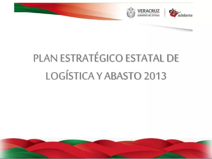 plan estrat gico estatal de log stica y abasto 2013