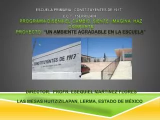 ESCUELA PRIMARIA “CONSTITUYENTES DE 1917” C.C.T. 15EPR0240X