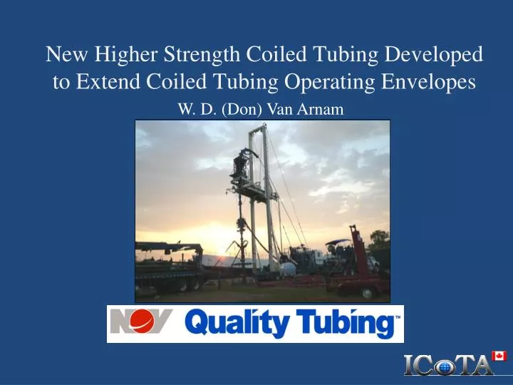 new higher strength coiled tubing developed to extend coiled tubing operating envelopes