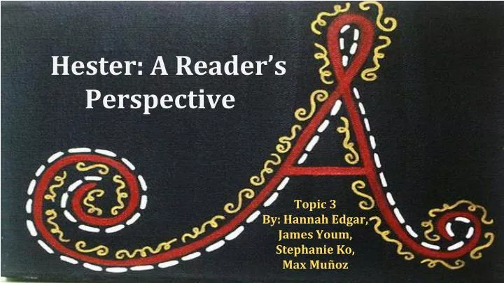 hester a reader s perspective