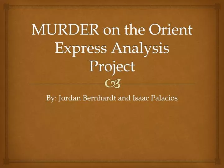 murder on the orient e xpress analysis project