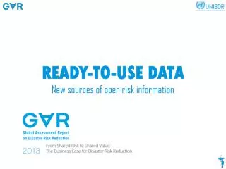 READY-TO-USE DATA New sources of open risk information