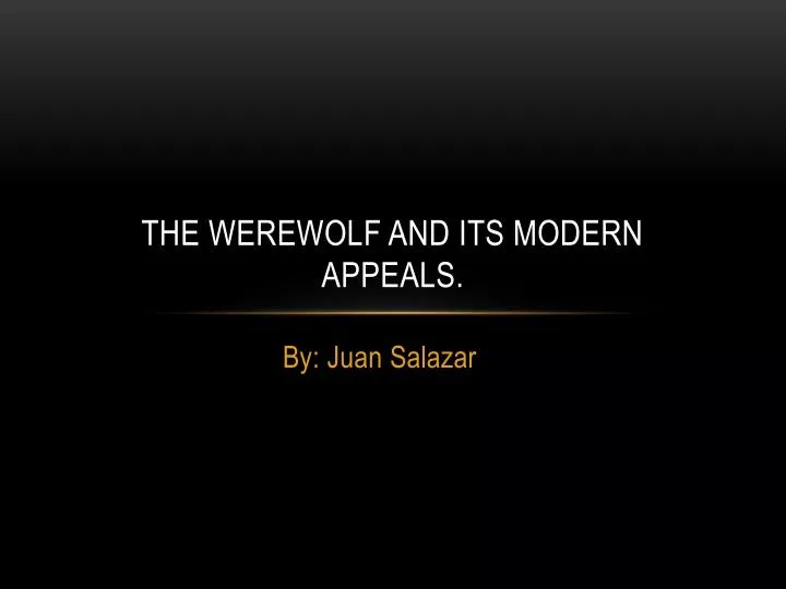 the werewolf and its modern appeals