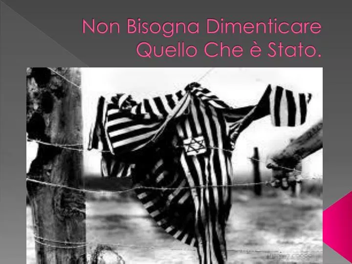 non bisogna dimenticare quello che stato