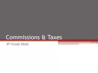 Commissions &amp; Taxes
