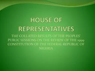 HOUSE OF REPRESENTATIVES