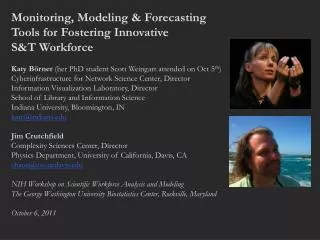 Monitoring, Modeling &amp; Forecasting Tools for Fostering Innovative S&amp;T Workforce