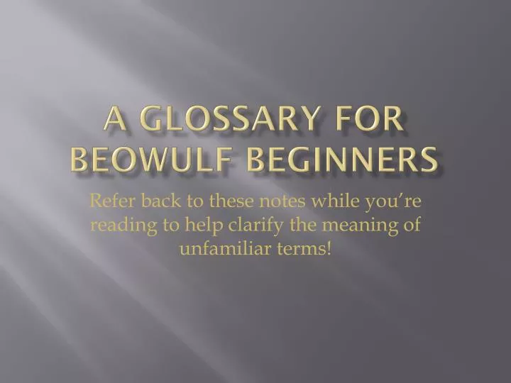 a glossary for beowulf beginners