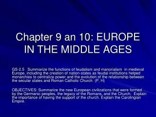 Chapter 9 an 10: EUROPE IN THE MIDDLE AGES