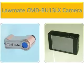 Lawmate CMD-BU13LX Camera