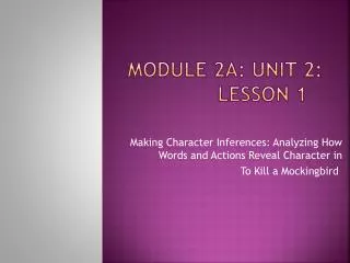 Module 2A: Unit 2: Lesson 1