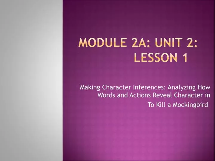 module 2a unit 2 lesson 1