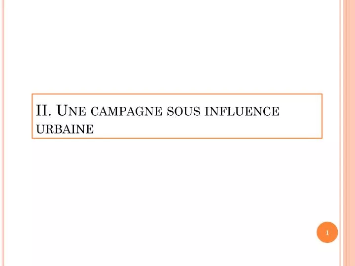 ii une campagne sous influence urbaine