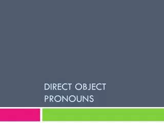 direct object pronouns
