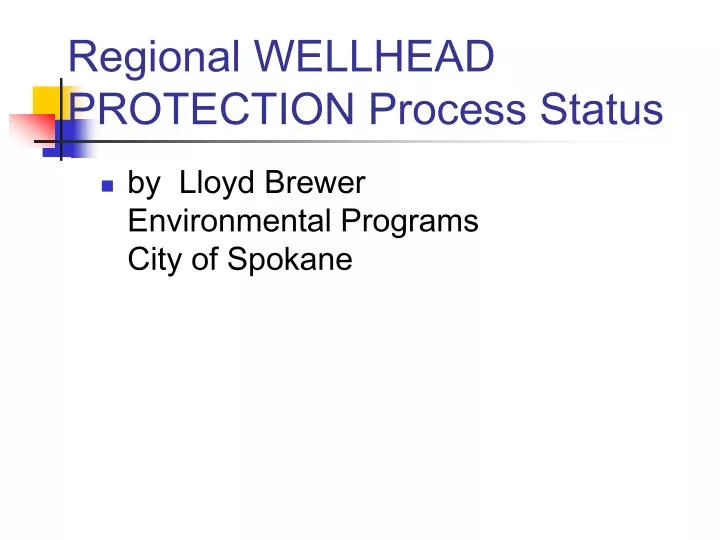 regional wellhead protection process status