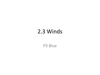 2.3 Winds