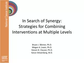 In Search of Synergy: Strategies for Combining Interventions at Multiple Levels