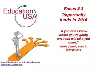 Focus # 3 Opportunity funds in WHA