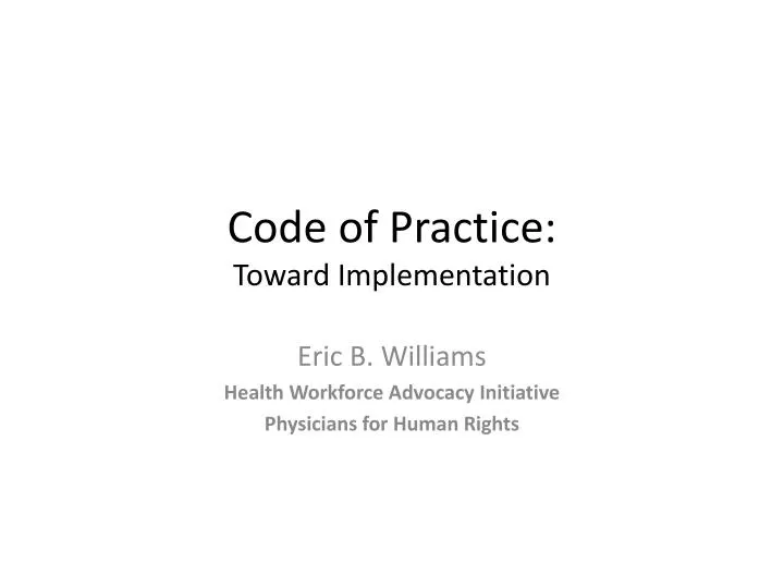 code of practice toward implementation