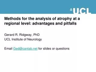 Methods for the analysis of atrophy at a regional level: advantages and pitfalls