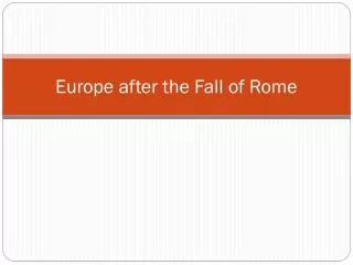 Europe after the Fall of Rome