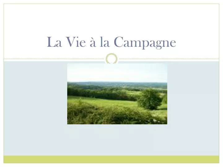 la vie la campagne