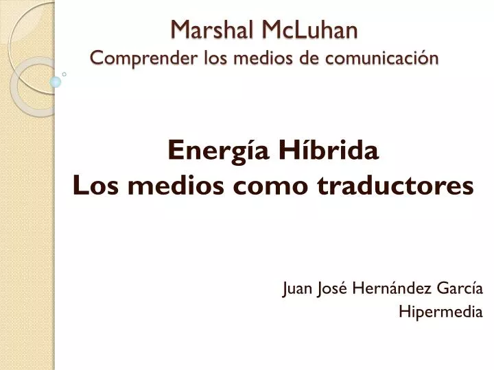 marshal mcluhan comprender los medios de comunicaci n