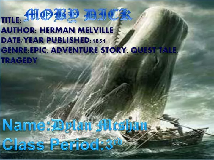 title author herman melville date year published 1851 genre epic adventure story quest tale tragedy