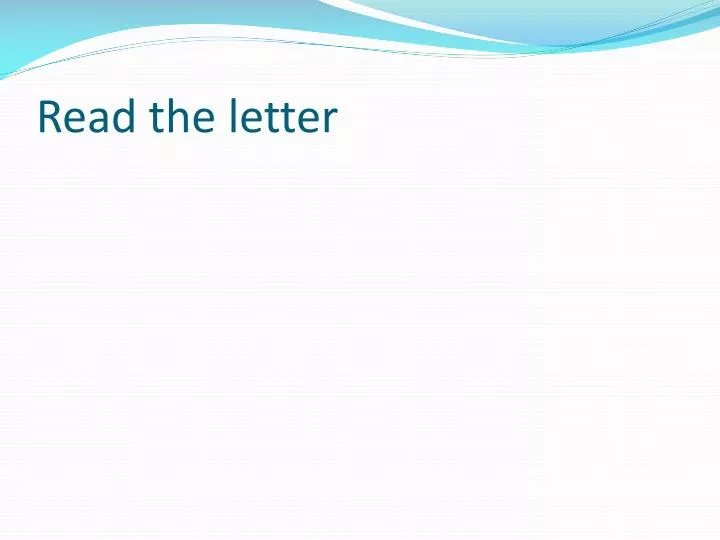 read the letter
