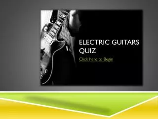 Electric Guitars Quiz