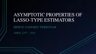 ASYMPTOTIC PROPERTIES OF LASSO-TYPE ESTIMATORS