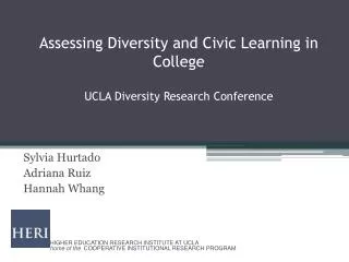 Assessing Diversity and Civic Learning in College UCLA Diversity Research Conference