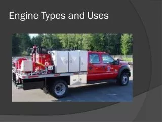 Engine Types and Uses