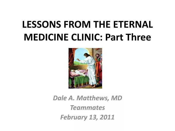 lessons from the eternal medicine clinic part three