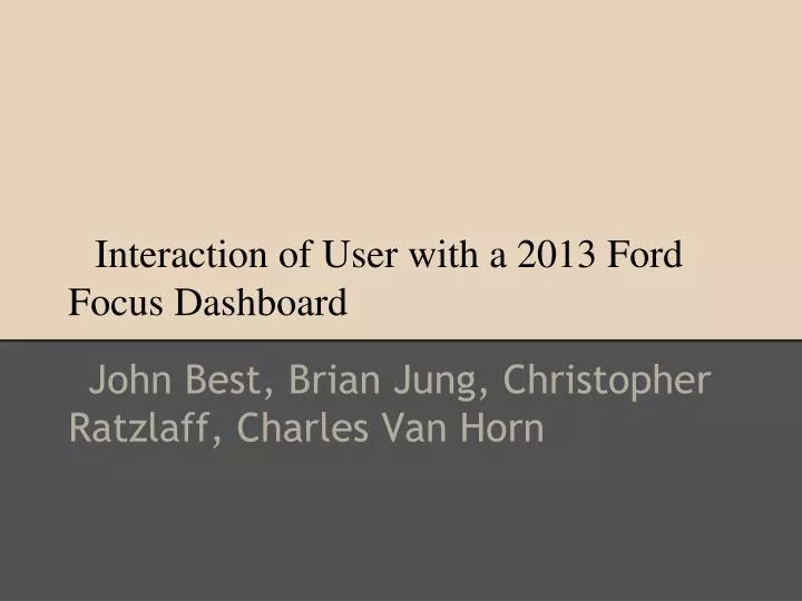 interaction of user with a 2013 ford focus dashboard