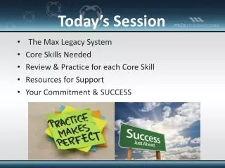 The Max Legacy System Core Skills Needed Review &amp; Practice for each Core Skill