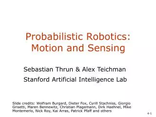 Probabilistic Robotics: Motion and Sensing