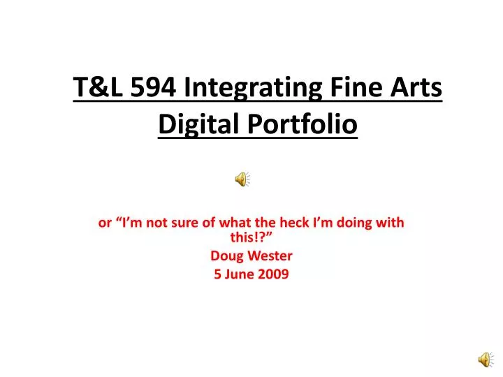 t l 594 integrating fine arts digital portfolio