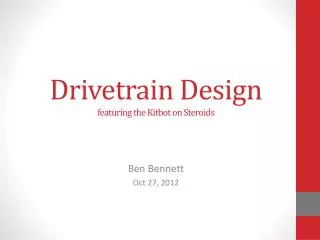 Drivetrain Design featuring the Kitbot on Steroids