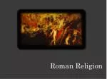 Roman Religion - slide 1