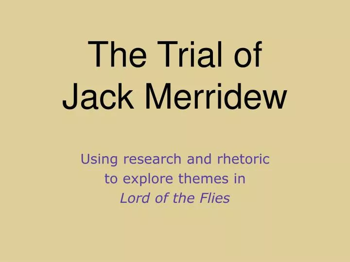 the trial of jack merridew