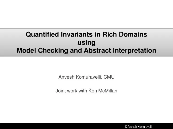 quantified invariants in rich domains using model checking and abstract interpretation