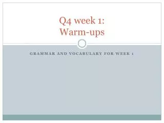 Q4 week 1: Warm-ups