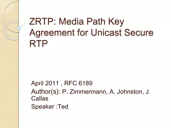 zrtp media path key agreement for unicast secure rtp