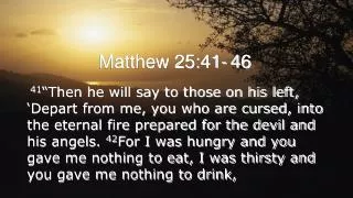 Matthew 25:41- 46
