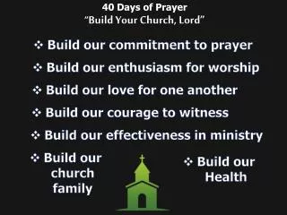 Build our commitment to prayer