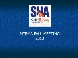 MTBMA FALL MEETING 2013