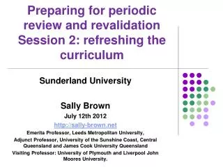 Preparing for periodic review and revalidation Session 2: refreshing the curriculum