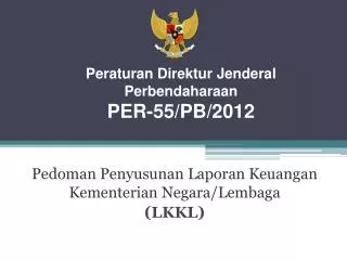 Peraturan Direktur Jenderal Perbendaharaan PER-55/PB/2012