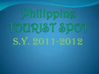 Philippine TOURIST SPOT